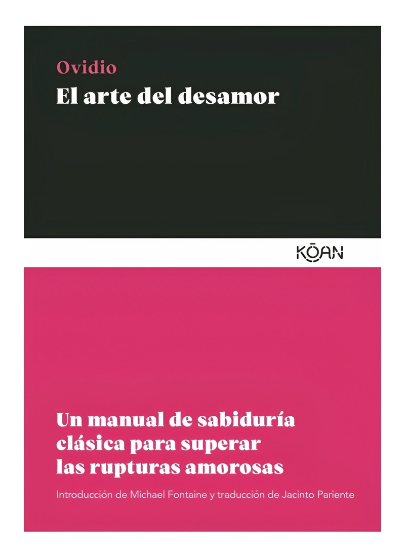 LIBRO EL ARTE DEL DESAMOR / OVIDIO / KOAN - 1
