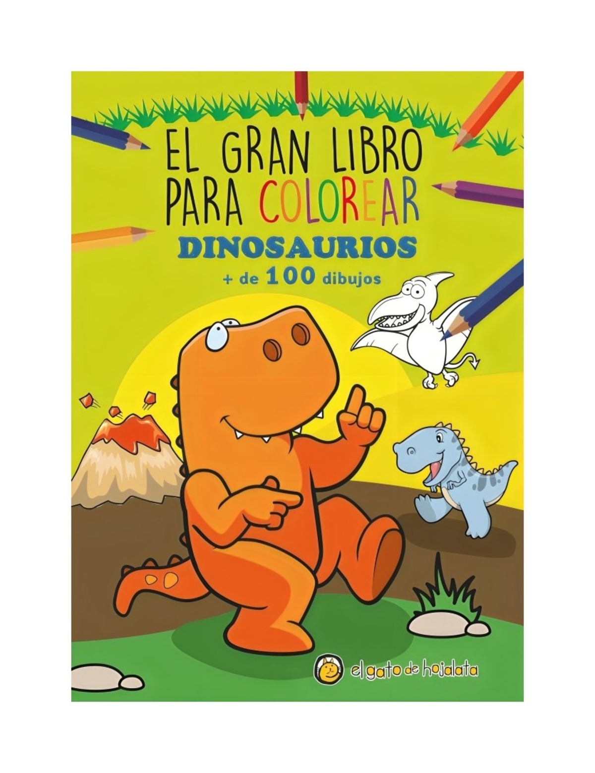 LIBRO EL GRAN LIBRO PARA COLOREAR DINOSAURIOS / EL GATO DE HOJALATA / - 1