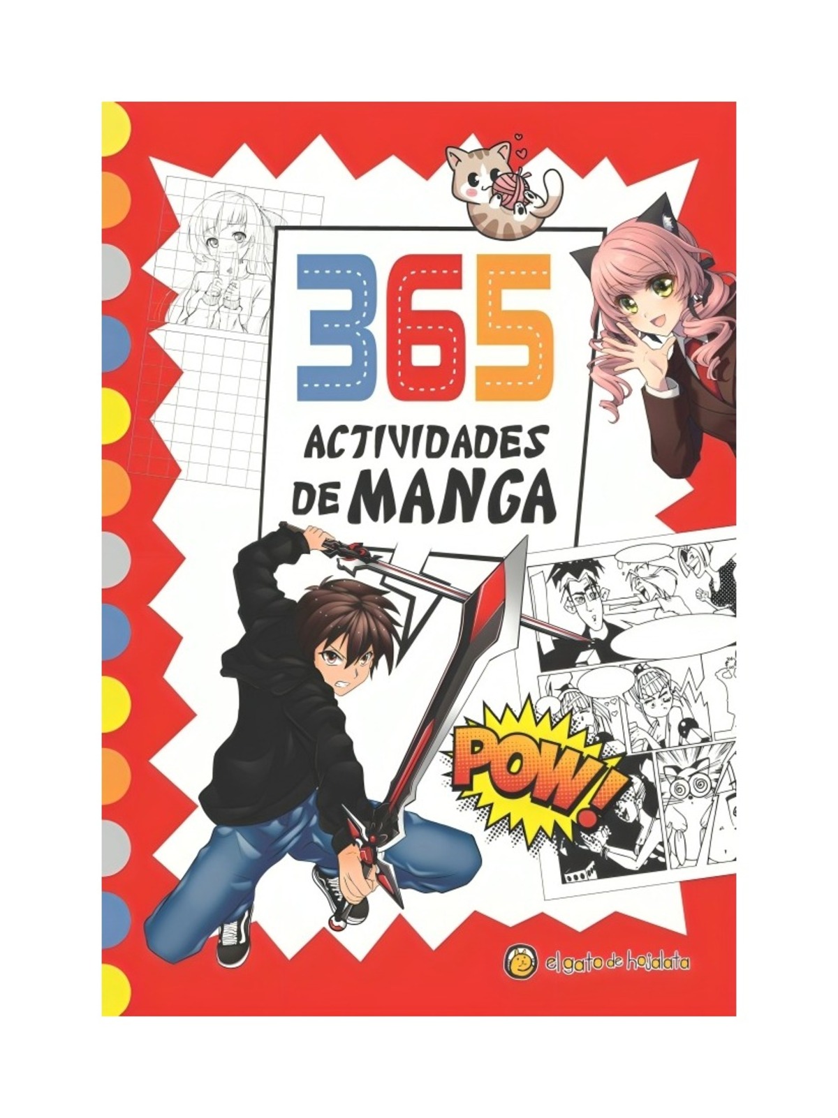 LIBRO 365 ACTIVIDADES DE MANGA *365 DIBUJOS Y / EL GATO DE HOJALATA / - 1