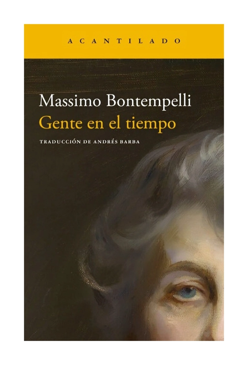LIBRO GENTE EN EL TIEMPO / MASSIMO BONTEMPELLI / ACANTILADO - 1