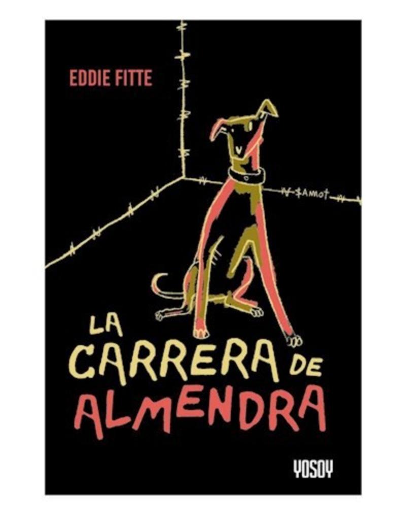 LIBRO LA CARRERA DE ALMENDRA / EDDIE FITTE / CATAPULTA JUNIOR - 1
