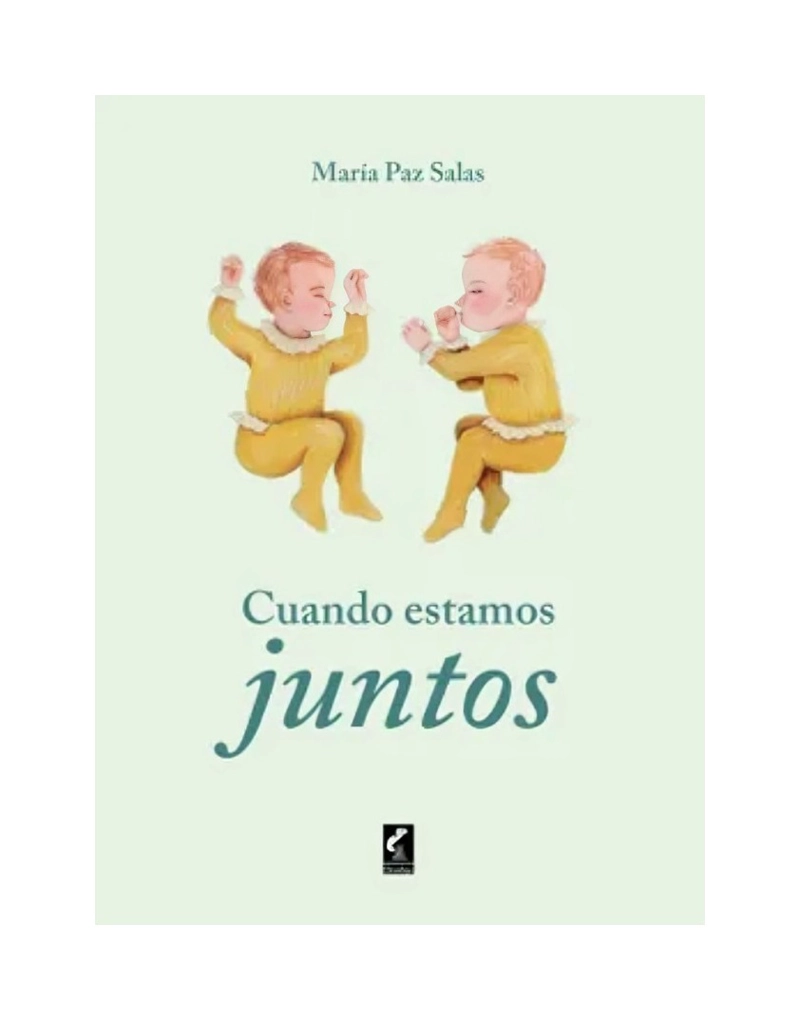 LIBRO CUANDO ESTEMOS JUNTOS / MARIA PAZ SALAS / CLARABOYA - 1