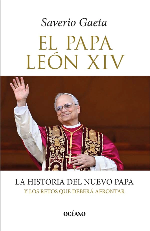LIBRO EL PAPA LEON XIV / SAVERIO GAETA / OCE ANO - 1