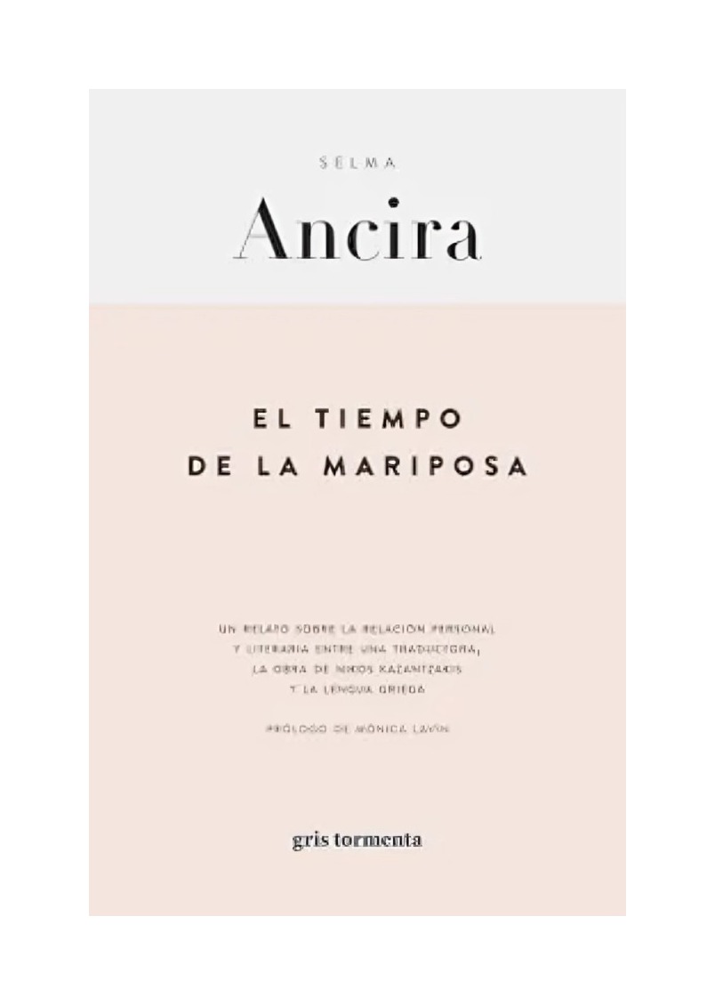LIBRO EL TIEMPO DE LA MARIPOSA / SELMA ANCIRA / GRIS TORMENTA - 1