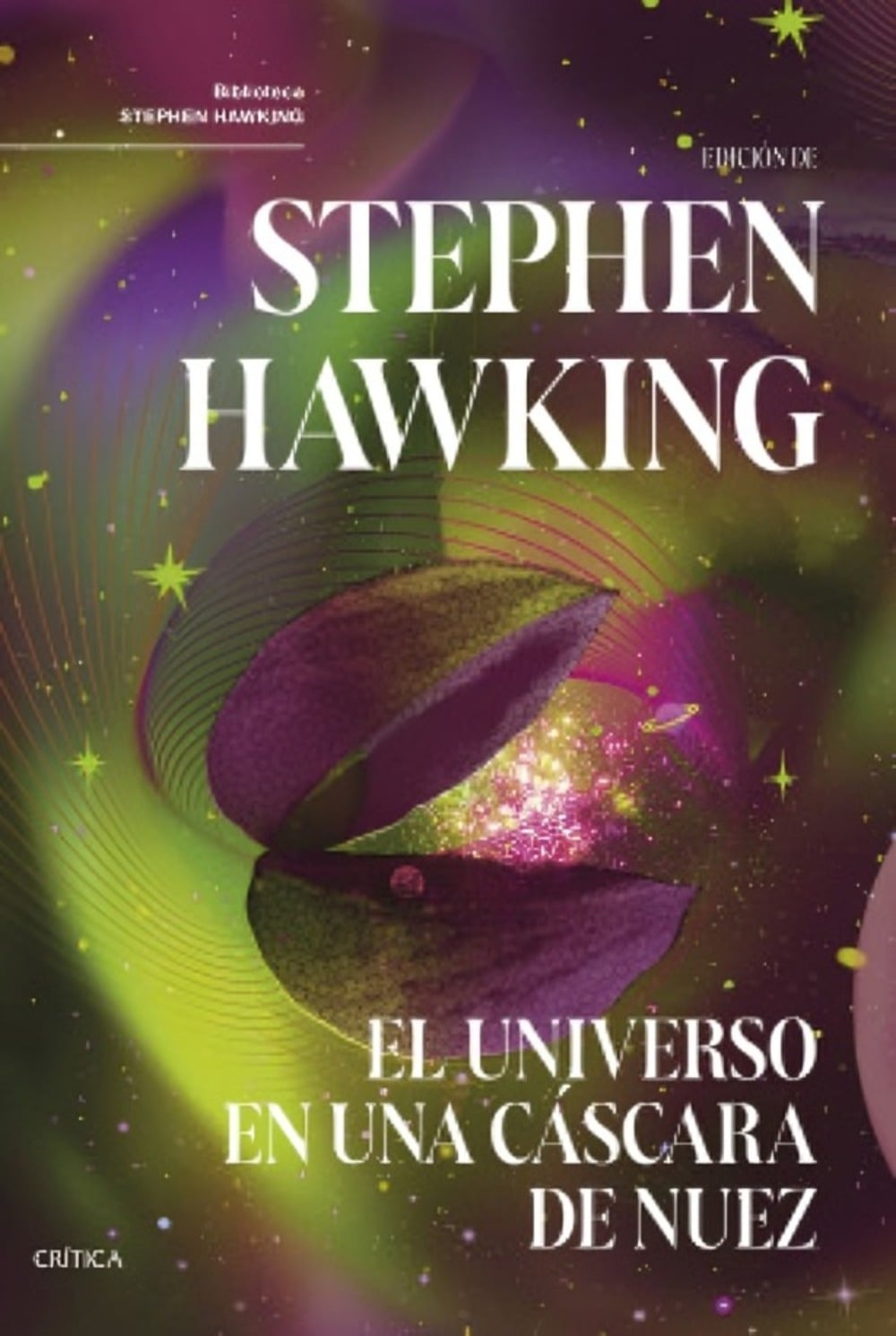 LIBRO EL UNIVERSO EN UNA CASCARA DE NUEZ / STEPHEN HAWKING / CRITICA - 1