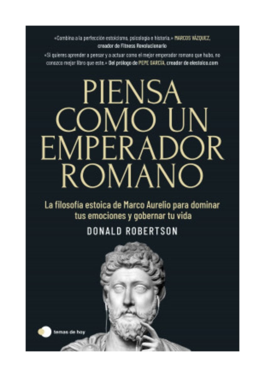LIBRO PIENSA COMO UN EMPERADOR ROMANO / DONALD ROBERTSON / TEMAS DE HOY - 1