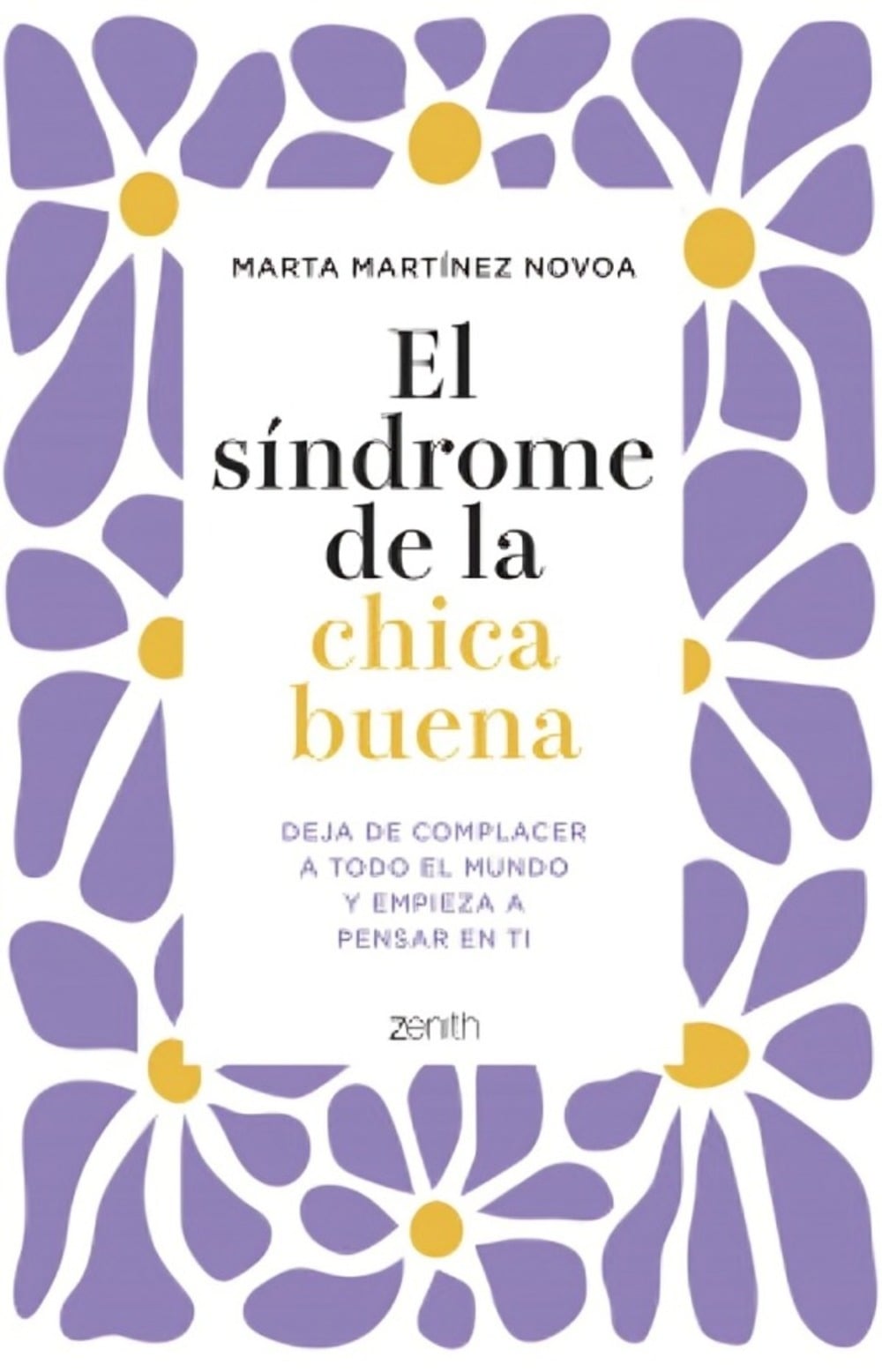 LIBRO EL SINDROME DE LA CHICA BUENA / MARTA MARTINEZ NOVOA / ZENITH - 1