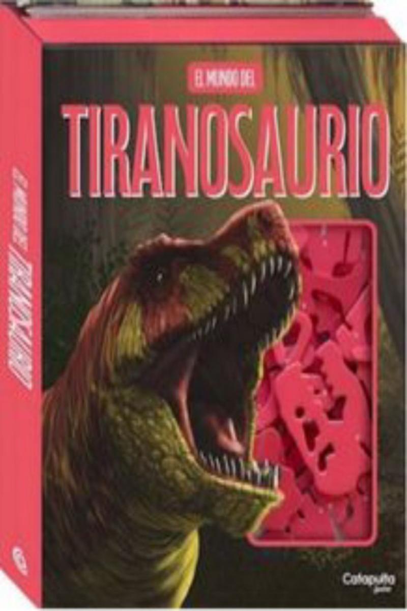 LIBRO EL MUNDO DEL TIRANOSAURIO / CATAPULTA EDITORES / CATAPULTA JUNIOR - 1
