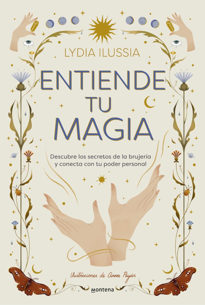 LIBRO ENTIENDE TU MAGIA / LIDIA GARAU TURPIN / MONTENA - 1