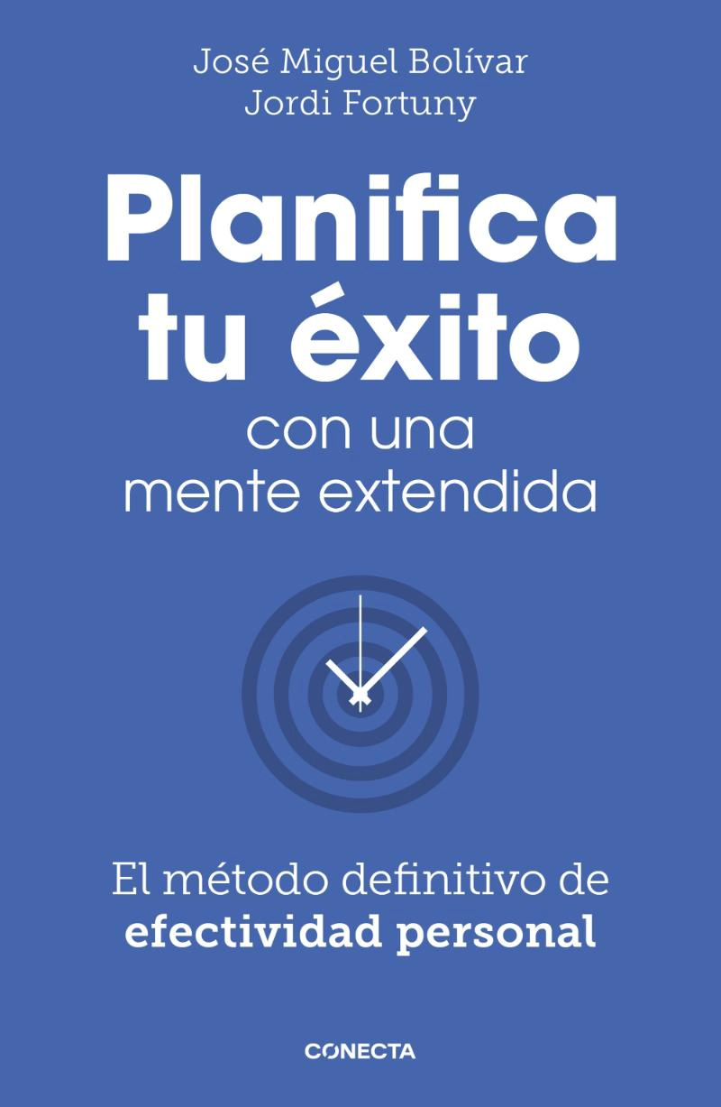 LIBRO PLANIFICA TU EXITO CON UNA MENTE EXTENDI / JOSE ; FORTUNY, JORDI BOLIVAR / - 1