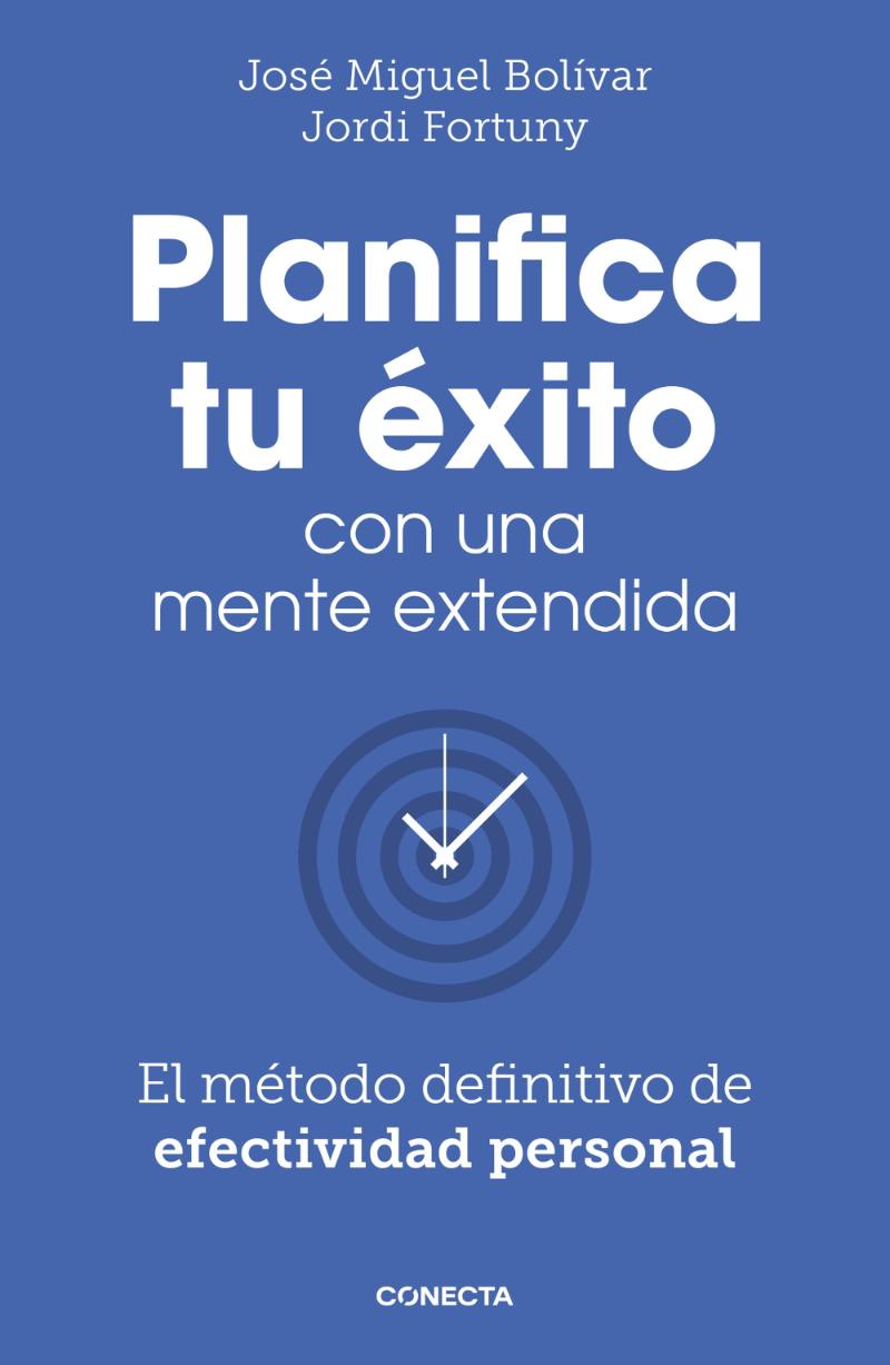 LIBRO PLANIFICA TU EXITO CON UNA MENTE EXTENDI / JOSE ; FORTUNY, JORDI BOLIVAR / - 1