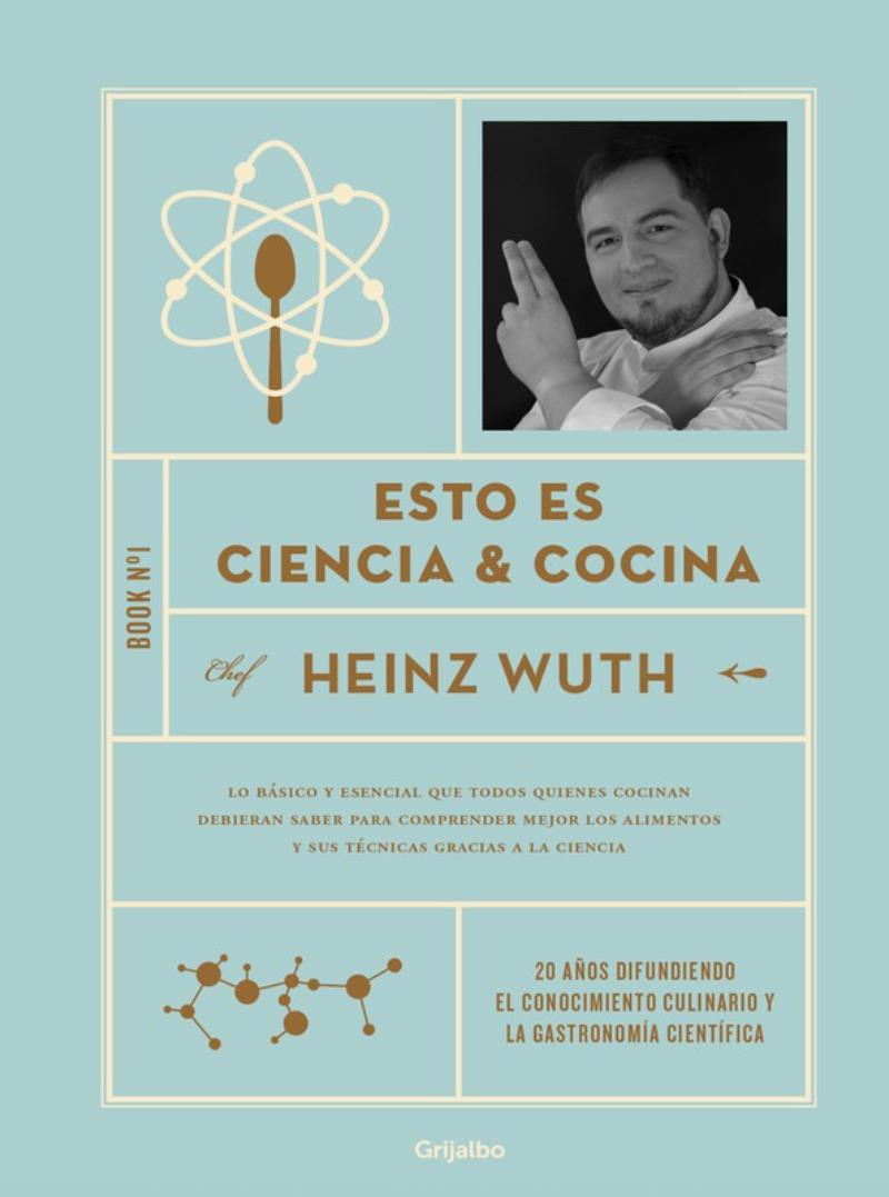 LIBRO CIENCIA Y COCINA 1 / HEINZ WUTH ESTEFANE / GRIJALBO - 1