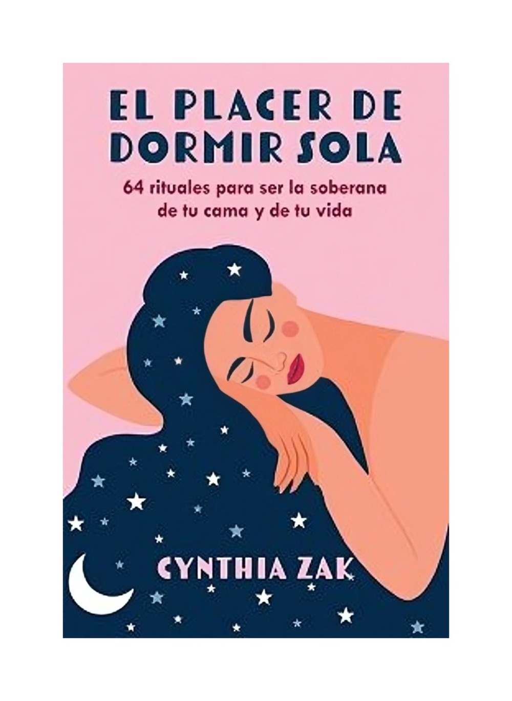 LIBRO PLACER DE DORMIR SOLA / CYNTHIA ZAK / INNER - 1