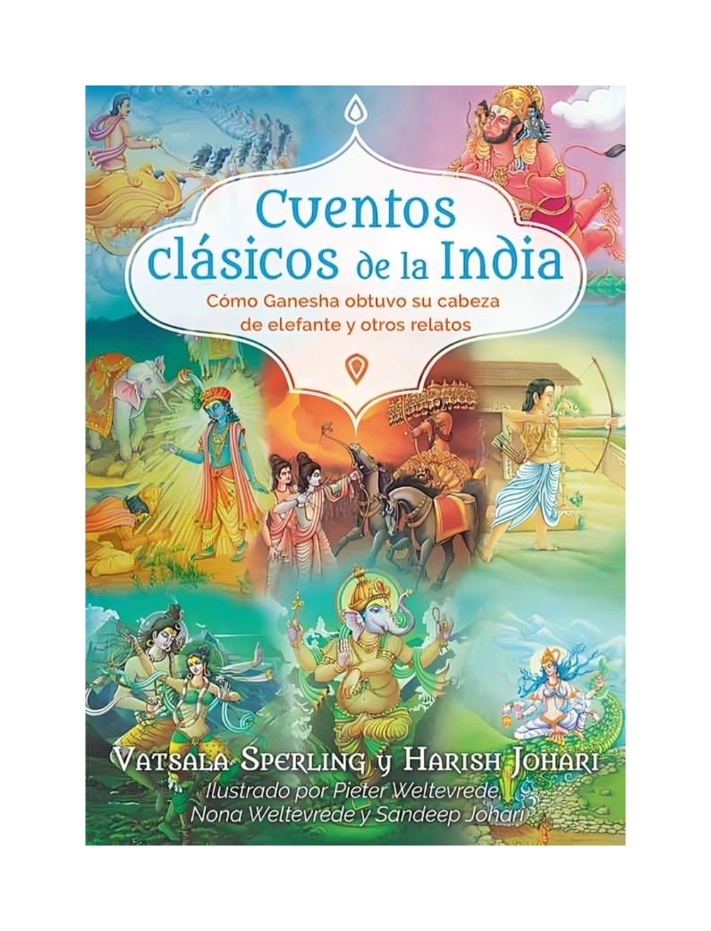 LIBRO CUENTOS CLASICOS DE LA INDIA / VATSALA SPERLING, JARISH JOHARI / INNER - 1