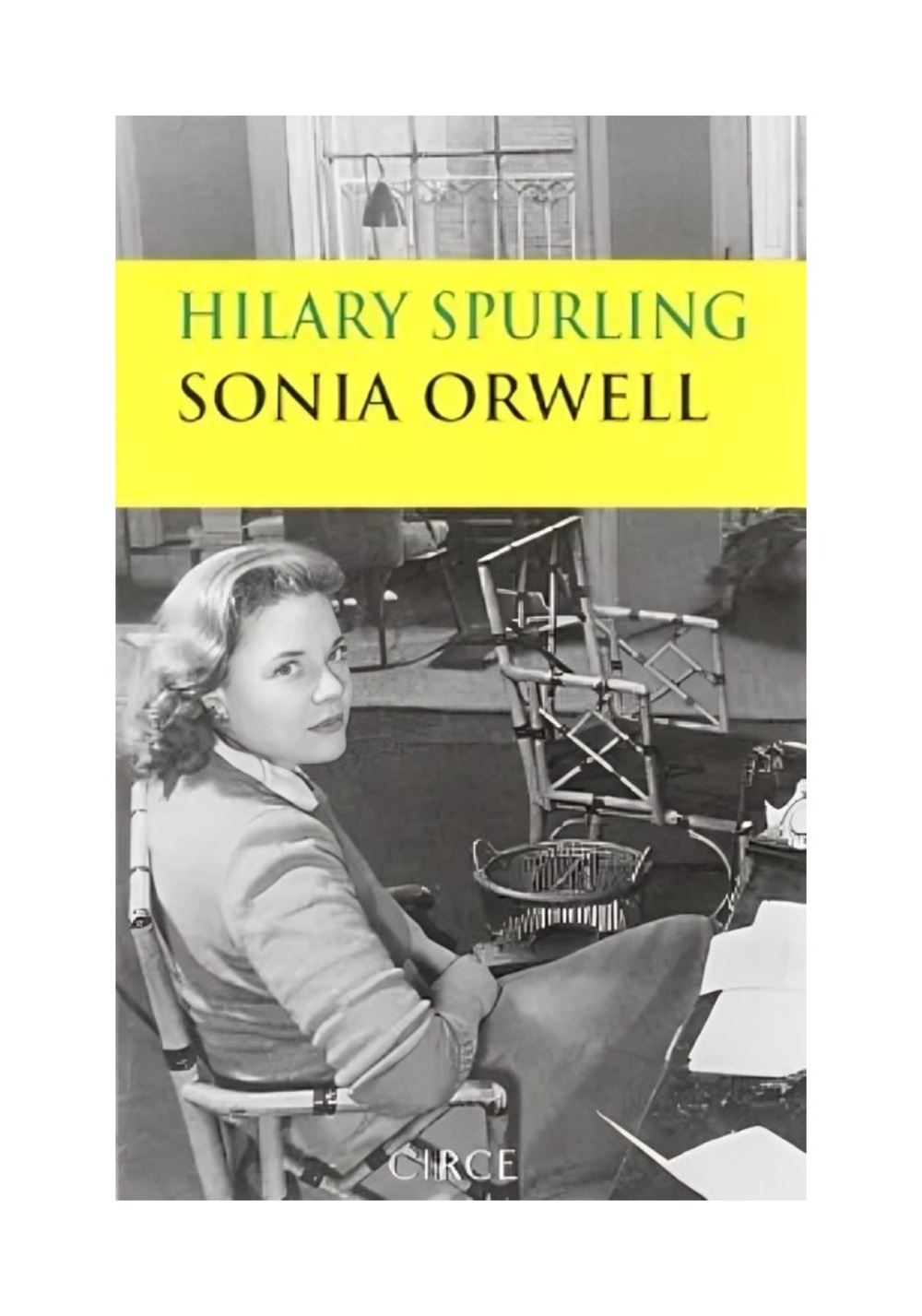 LIBRO SONIA ORWELL / HILARY SPURLING / CIRCE - 1