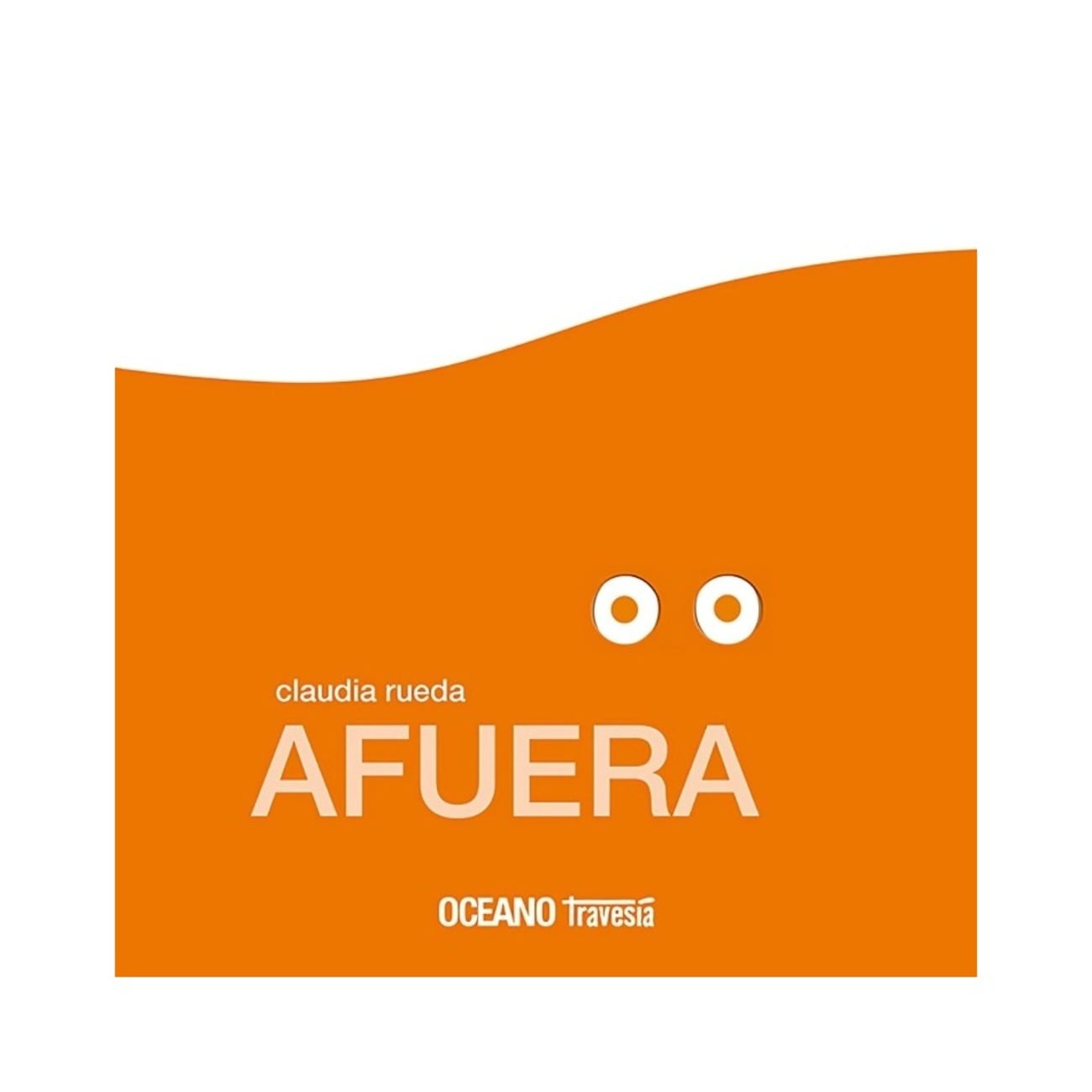 LIBRO AFUERA: OTO, LOLA Y PACO / CLAUDIA RUEDA / OCEANO TRAVESIA - 1