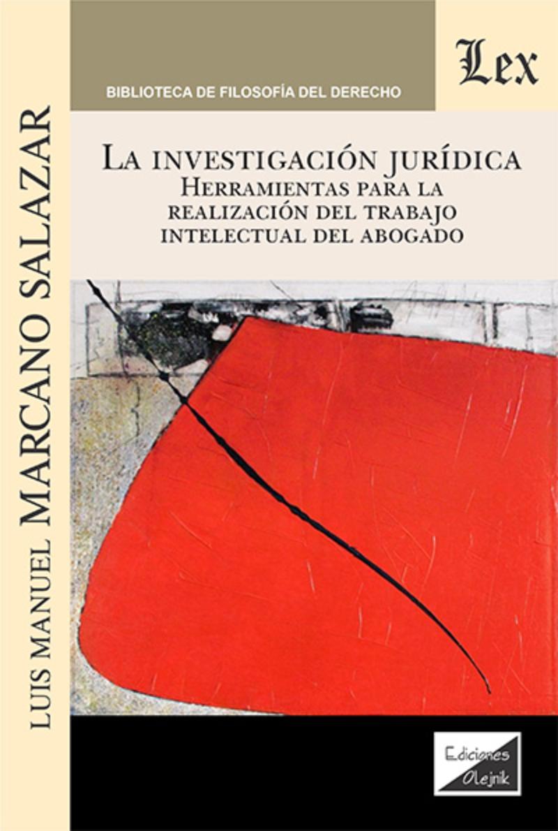LIBRO INVESTIGACION JURIDICA. HERRAMIENTAS / LUIS MANUEL MARCANO SALAZAR / OLEJ - 1