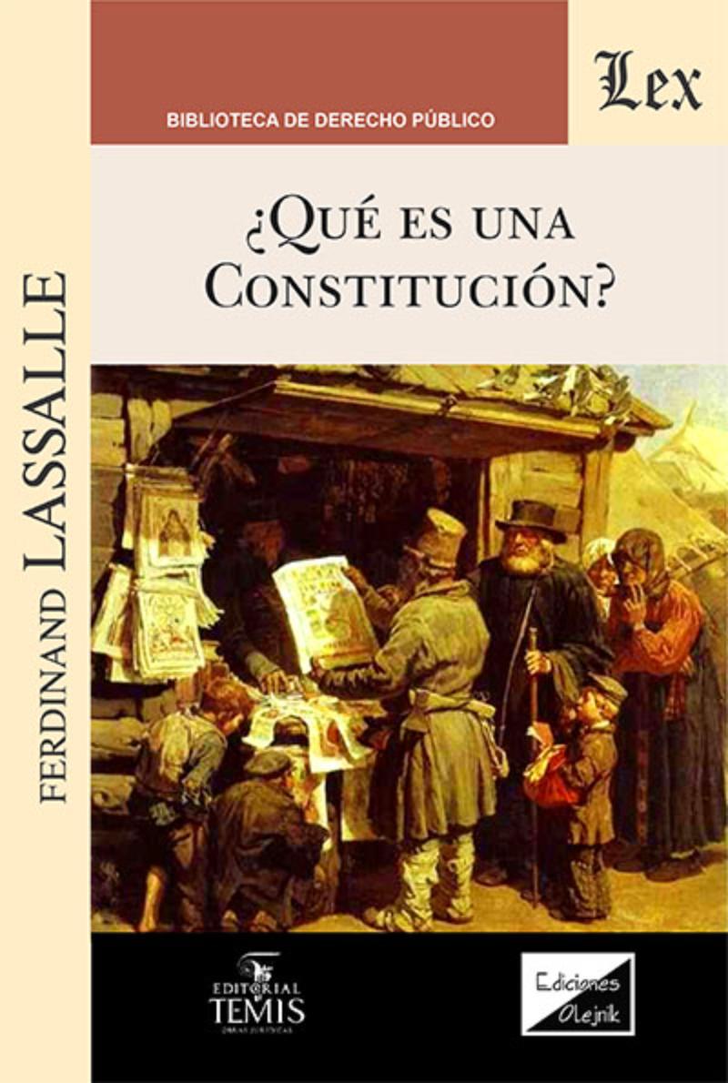 LIBRO QUE ES UNA CONSTITUCION / FERDINAND LASSALLE / OLEJNIK EDICIONES - 1