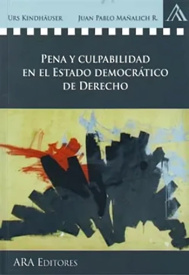 LIBRO PENA Y CULPABILIDAD EN EL ESTADO DEMOCRATICO DEL DERECHO / KINDHAUSER-MAÑ - 1