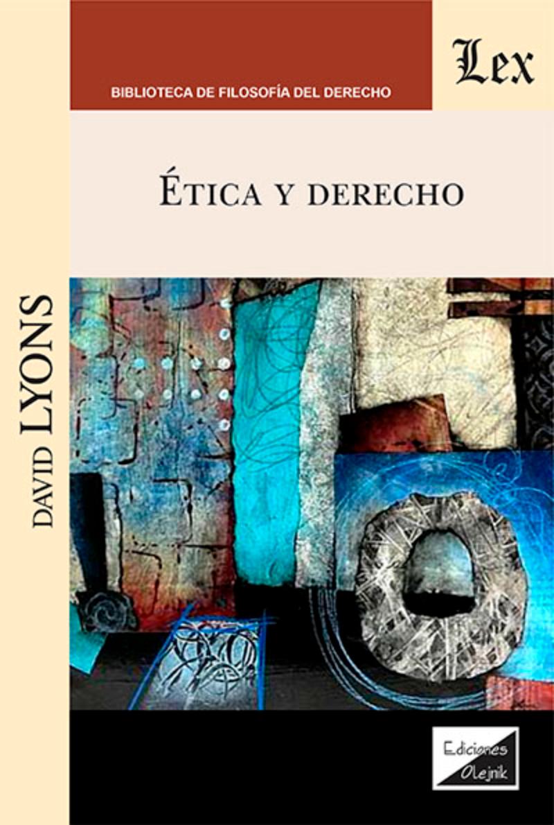 LIBRO ETICA Y DERECHO / DAVID LYONS / OLEJNIK EDICIONES - 1