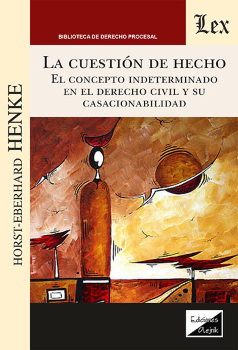 LIBRO LA CUESTION DE HECHO - HORST-EBERHARD HENKE - 1