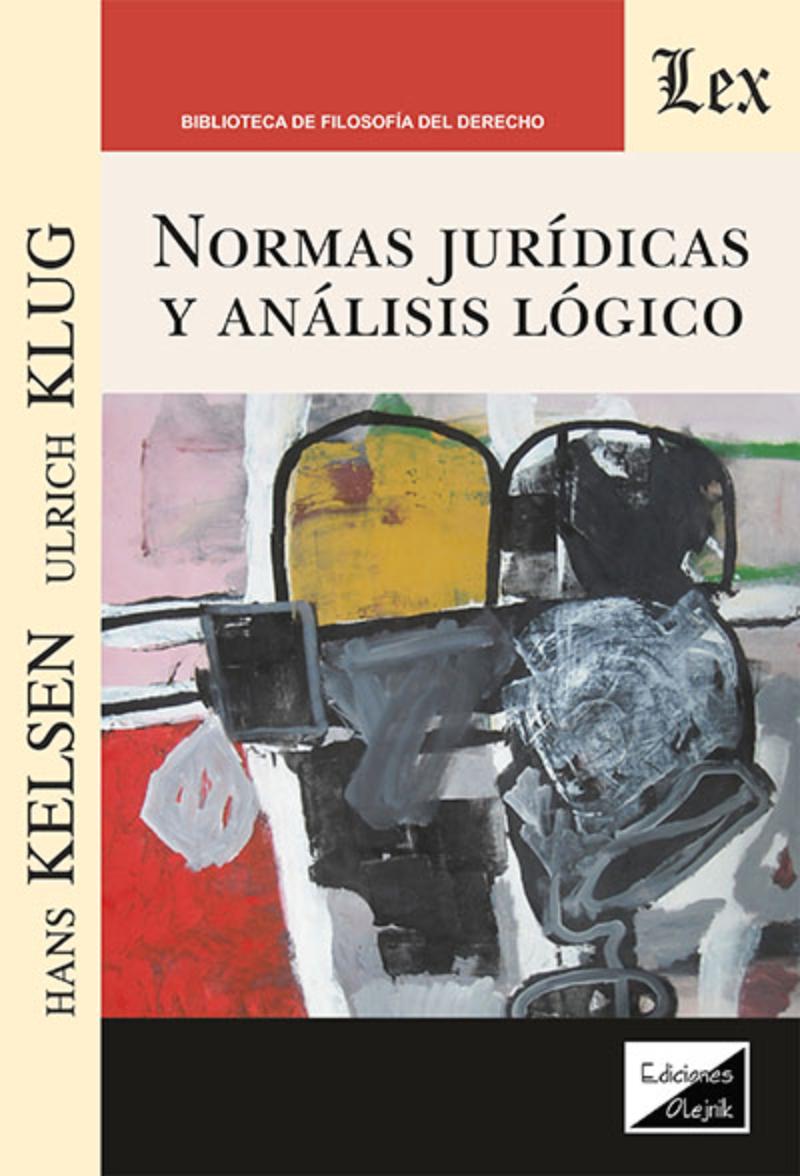 LIBRO NORMAS JURIDICAS Y ANALISIS LOGICO / HANS KELSEN / OLEJNIK EDICIONES - 1