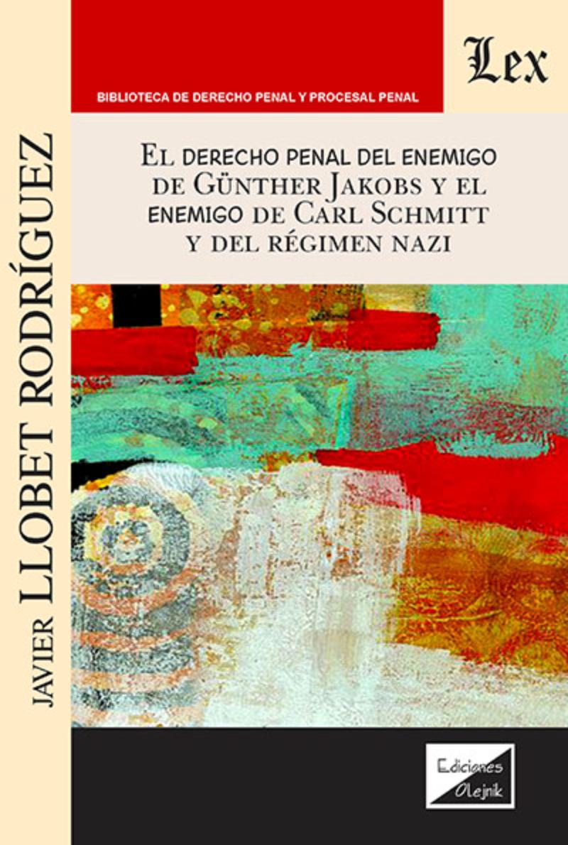 LIBRO DERECHO PENAL DEL ENEMIGO DE GUNTHER JAKOBS Y EL ENEMIGO / JAVIER LLOBET - 1