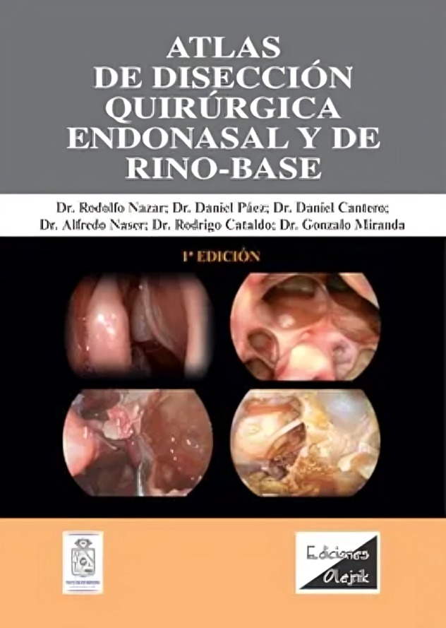 LIBRO ATLAS DE DISECCION QUIRURGICA ENDONASAL Y DE RINO-BASE / RODOLFO NAZAR / - 1