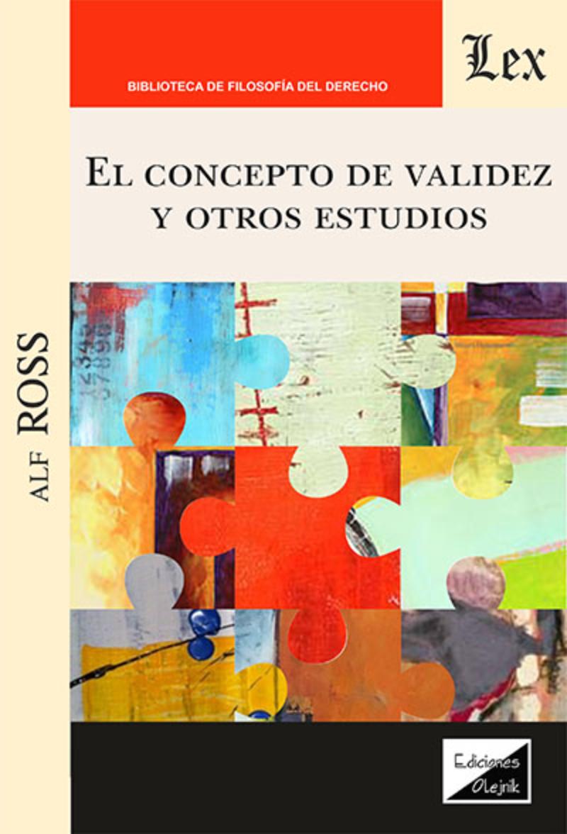 LIBRO CONCEPTO DE VALIDEZ Y OTROS ESTUDIOS, EL / ALF ROSS / OLEJNIK EDICIONES - 1
