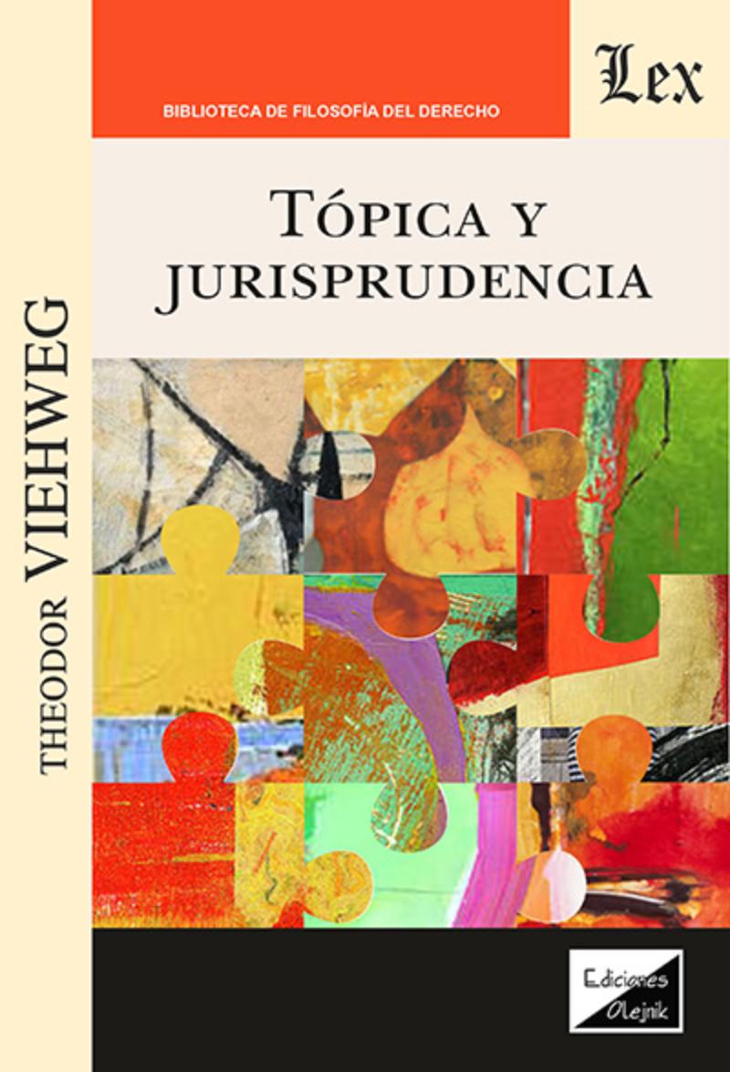 LIBRO TOPICA Y JURISPRUDENCIA / THEODOR VIEHWEG / OLEJNIK EDICIONES - 1