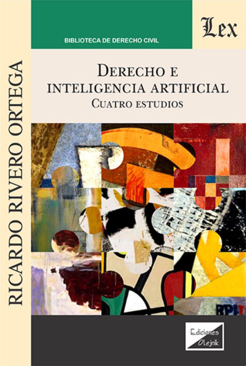 LIBRO DERECHO E INTELIGENCIA ARTIFICIAL / RICARDO RIVERO ORTEGA / OLEJNIK EDICI - 1