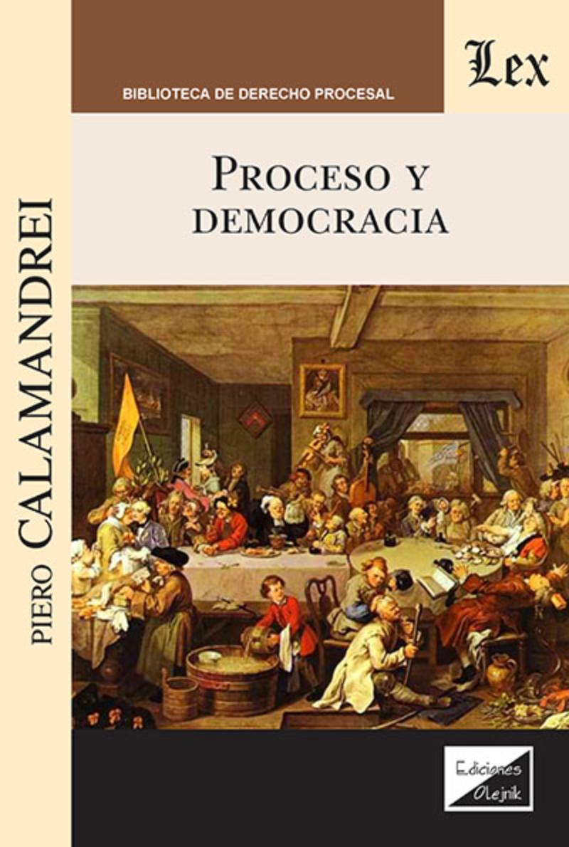 LIBRO PROCESO Y DEMOCRACIA / PIERO CALAMANDREI / OLEJNIK EDICIONES - 1