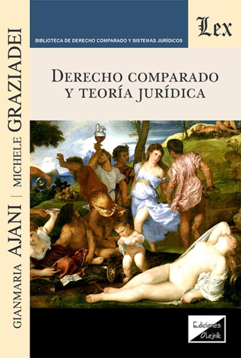 LIBRO DERECHO COMPARADO Y TEORIA JURIDICA / AJANI-GRAZIADEI / OLEJNIK EDICIONES - 1