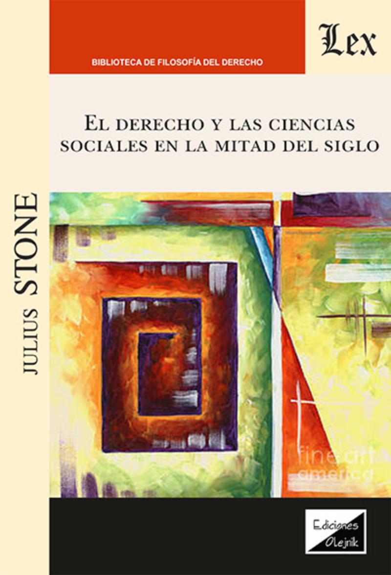 LIBRO DERECHO Y LAS CIENCIAS SOCIALES EN LA MITAD DEL SIGLO, EL / JULIUS STONE - 1