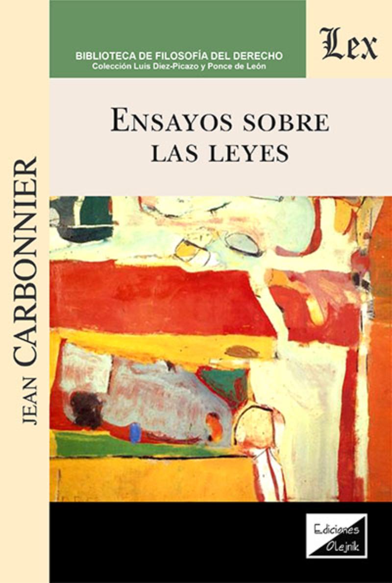 LIBRO ENSAYOS SOBRE LAS LEYES / JEAN CARBONNIER / OLEJNIK EDICIONES - 1