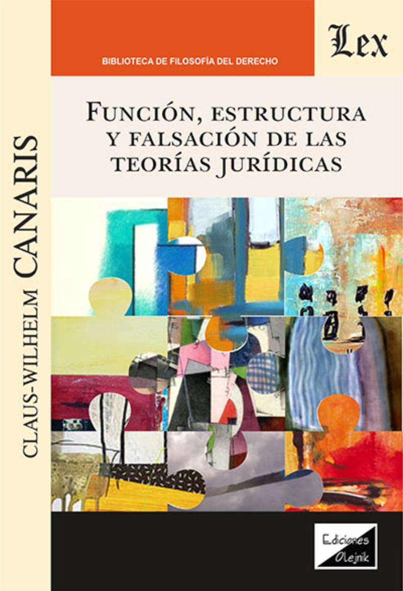 LIBRO FUNCION, ESTRUCTURA Y FALSACION DE LAS TEORIAS JURIDICAS / CLAUS-WILHELM - 1