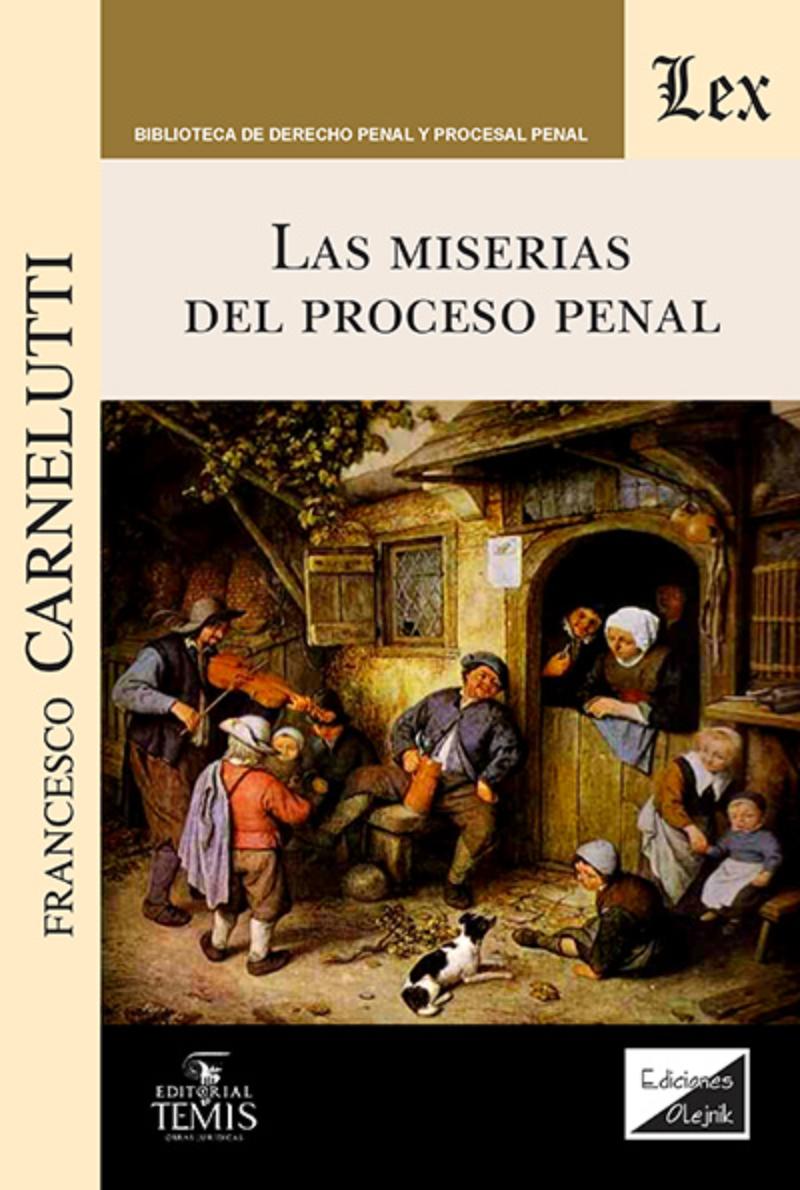 LIBRO MISERIAS DEL PROCESO PENAL, LAS / FRANCESCO CARNELUTTI / OLEJNIK EDICIONE - 1