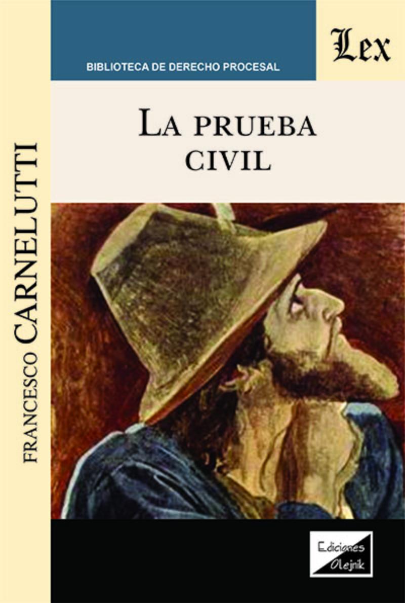 LIBRO PRUEBA CIVIL / FRANCESCO CARNELUTTI / OLEJNIK EDICIONES - 1