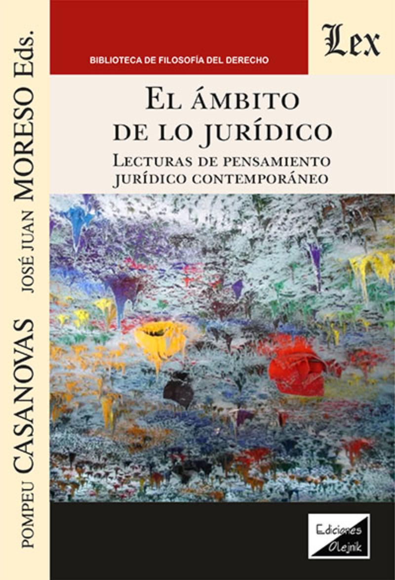 LIBRO AMBITO DE LO JURIDICO. LECTURAS DE PENSAMIENTO / POMPEU CASANOVAS / OLEJN - 1