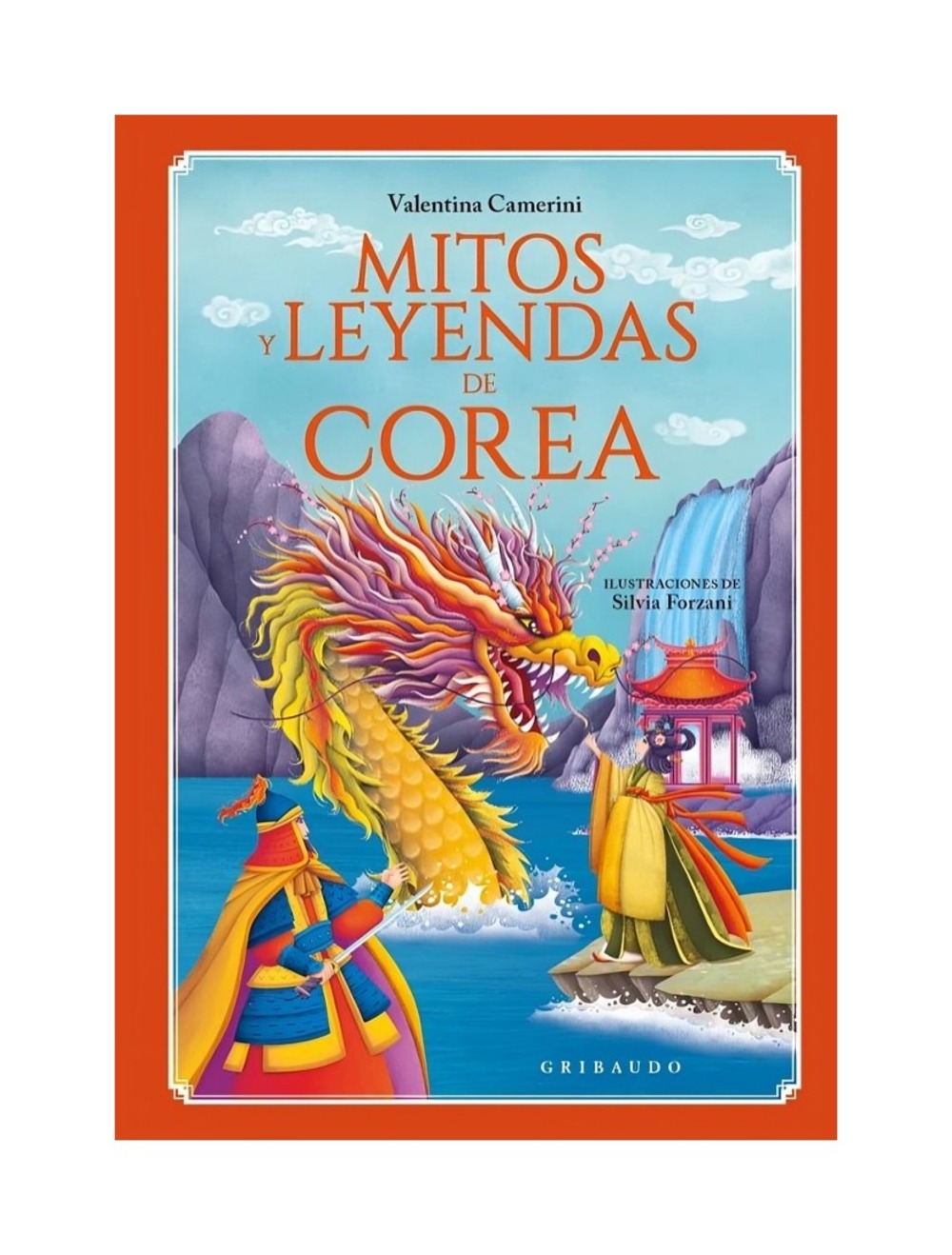 LIBRO MITOS Y LEYENDAS DE COREA / VALENTINA CAMERINI / GRIBAUDO - 1