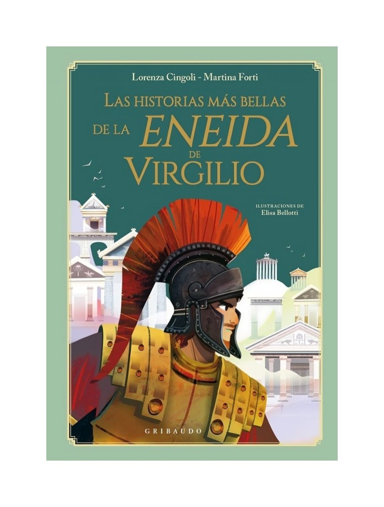 LIBRO LAS HISTORIAS MAS BELLAS DE LA ENEIDA DE VIRGILIO / LORENZA CINGOLI / GRI - 1