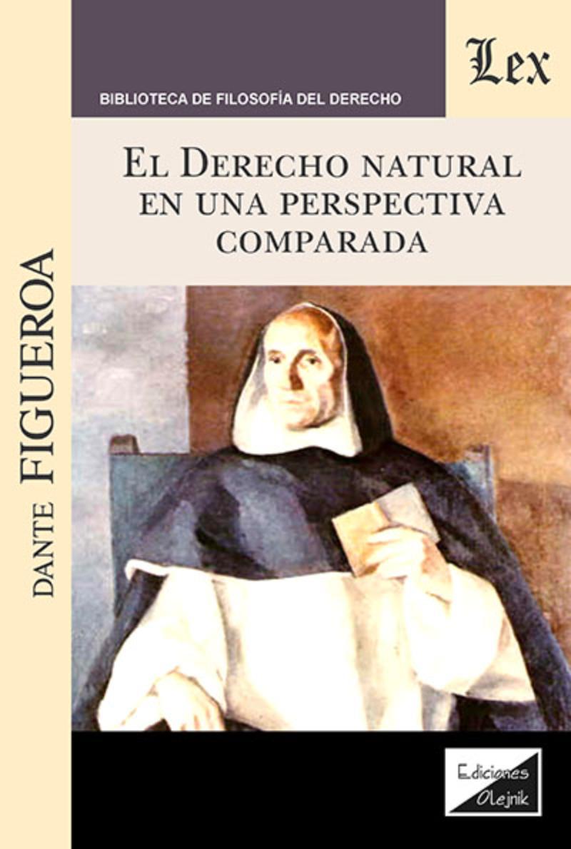 LIBRO DERECHO NATURAL EN UNA PERSPECTIVA COMPARADA, EL / DANTE FIGUEROA / OLEJN - 1