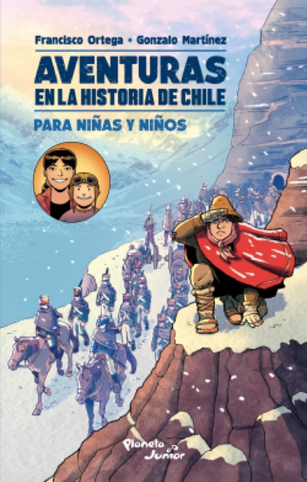 LIBRO AVENTURAS EN LA HISTORIA DE CHILE / FRANCISCO ORTEGA / PLANETA JUNIOR - 1