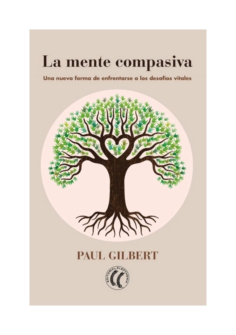 LIBRO LA MENTE COMPASIVA / PAUL GILBERT / ELEFTHERIA - 1