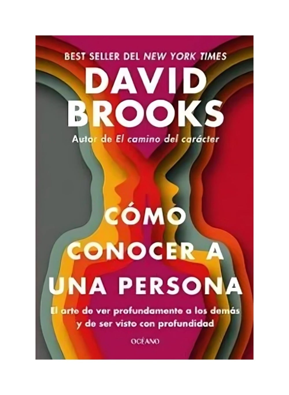 LIBRO COMO CONOCER A UNA PERSONA / DAVID BROOKS / OCEANO - 1