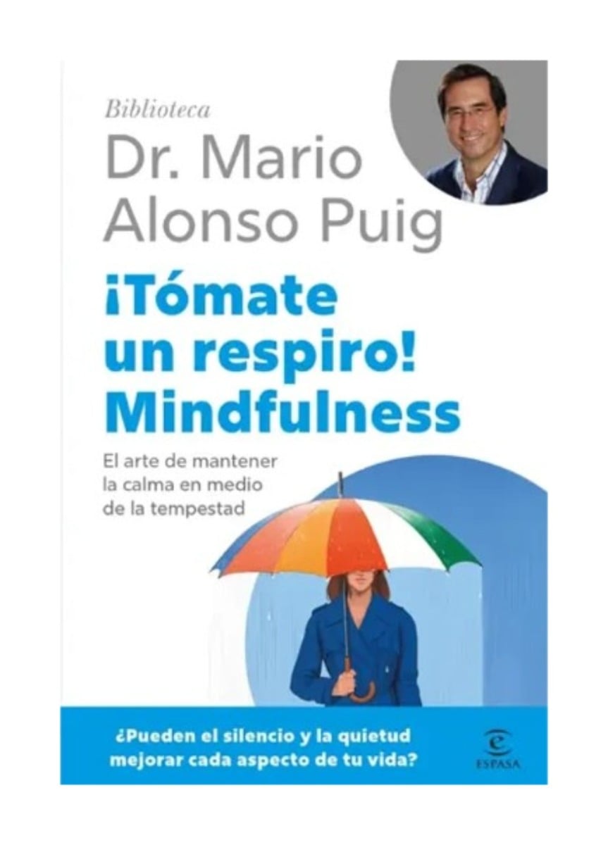 LIBRO TOMATE UN RESPIRO MINDFULNESS / DR. MARIO ALONSO PUIG / ESPASA - 1