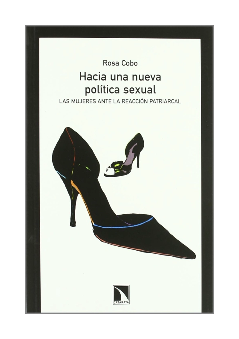 LIBRO HACIA UNA NUEVA POLITICA SEXUAL / ROSA COBO BEDIA / OCE ANO - 1