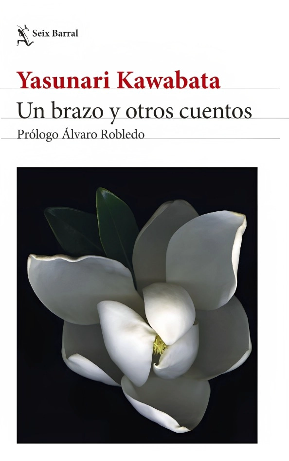 LIBRO UN BRAZO Y OTROS CUENTOS. EDICION 2024 / YASUNARI KAWABATA / SEIX BARRAL - 1