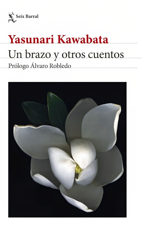 LIBRO UN BRAZO Y OTROS CUENTOS. EDICION 2024 / YASUNARI KAWABATA / SEIX BARRAL - 1