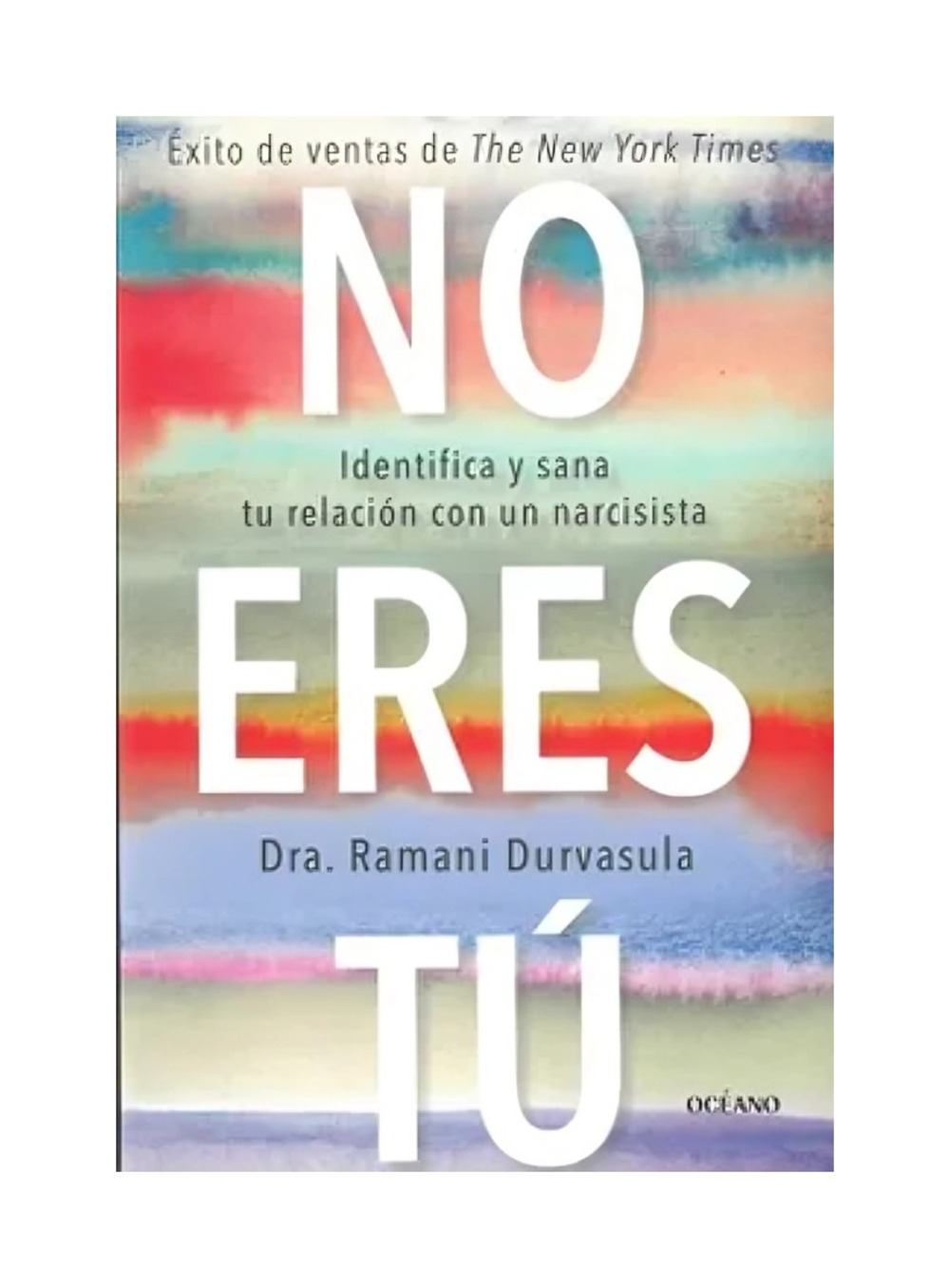 LIBRO NO ERES TU / RAMANI DURVASULA / OCE ANO - 1